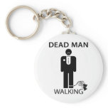 Bachelor: Dead Man Walking Keychain