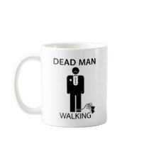 Bachelor: Dead Man Walking Mug
