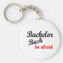 Bachelor Party Be Afraid Keychain