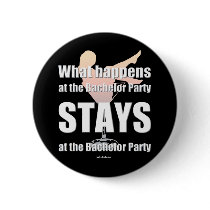 Bachelor party button by tshirtfun Bachelor party button