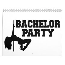Bachelor Party girl Wall Calendars