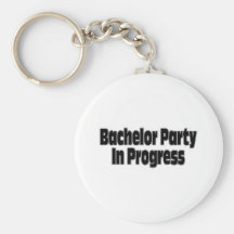 Bachelor Party In Progress (Blk) Key Chain