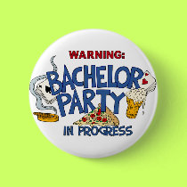 Bachelor Party in Progress buttons by bachelorbachelorette Bachelor Party in Progress buttons
