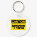 Bachelor Party In Progress keychains by TeeZazzle Bachelor Party In Progress keychains