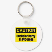  Bachelor Party In Progress keychains
