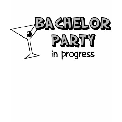 Bachelor Party in Progress Tee Shirt by bachelorbachelorette