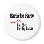 Bachelor Party (Shots and Lap Dances) Magnets