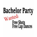 Bachelor Party (Shots and Lap Dances) t-shirts by BacheloretteGirl Bachelor Party (Shots and Lap Dances) t-shirts