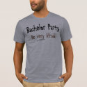 Bachelor Party T-shirts by ldcreative Bachelor Party T-shirts