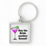 Bachelorette Buy the Bride a Round Key Chain