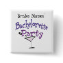 Bachelorette Party Pinback Buttons