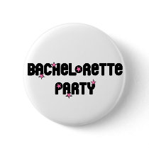 Bachelorette Party button buttons