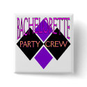 Bachelorette Party Crew buttons