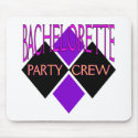 Bachelorette Party Crew mousepads