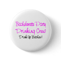 Bachelorette Party Drinking Crew buttons