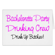 Bachelorette Party Drinking Crew Greeting Cards