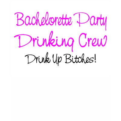 Bachelorette Party Drinking Crew T Shirt