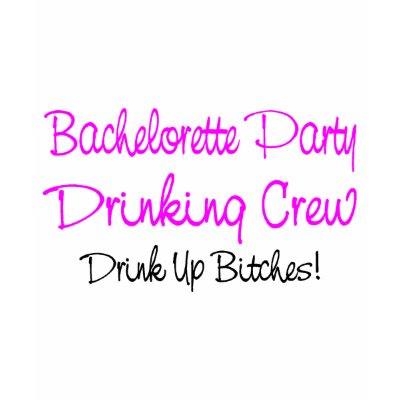 Bachelorette Party Drinking Crew shirts