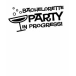 Bachelorette Party In Progress Baby Doll T-Shirt