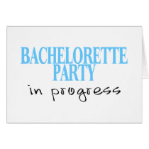Bachelorette Party In Progress (Blu) Card