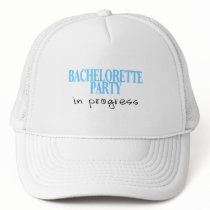 Bachelorette Party In Progress (Blu) Hat