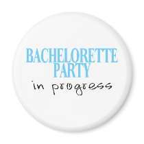 Bachelorette Party In Progress (Bue) Magnet
