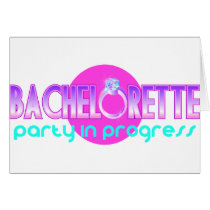 Bachelorette Party in Progress Card