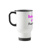 Bachelorette Party In Progress Drink Up Bitches Coffee Mugs