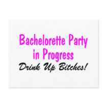 Bachelorette Party In Progress Drink Up Bitches Post Cards