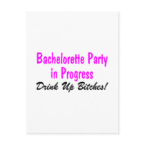 Bachelorette Party In Progress Drink Up Bitches Postcard