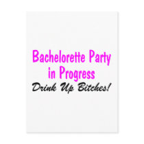Bachelorette Party In Progress Drink Up Bitches Post Cards