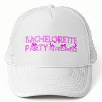 Bachelorette Party In Progress Hat