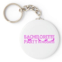 Bachelorette Party In Progress Key Chains