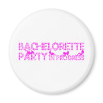 Bachelorette Party In Progress Magnets