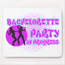 Bachelorette Party In Progress Mouse Pads
