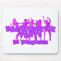 Bachelorette Party In Progress Mousepads