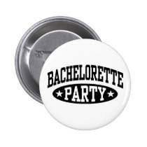 Bachelorette Party buttons