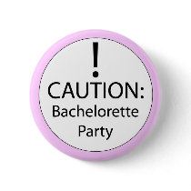 Bachelorette party pin buttons