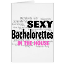 Bachelorette Party Sexy Bachelorettes In The House cards by BacheloretteGirl Bachelorette Party Sexy Bachelorettes In The House cards