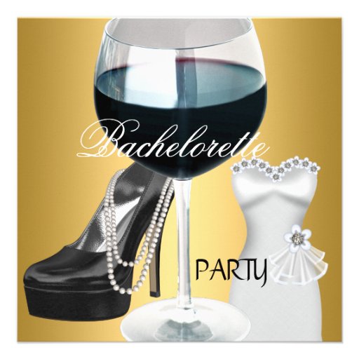 Bachelorette Party Wine Gold Black White Dress Personalized Invitations