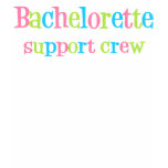 Bachelorette Support Crew black t-shirt