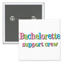 Bachelorette support crew button buttons