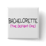 Bachelorette The Defiant One Buttons
