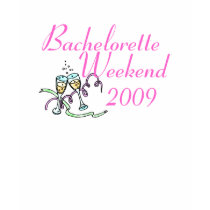 Bachelorette Weekend 2009 t-shirts by WeddingZazzle Bachelorette Weekend 2009 t-shirts
