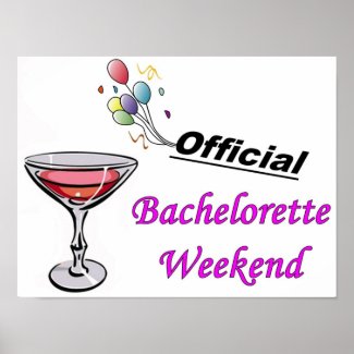 Bachelorette Weekend Full print
