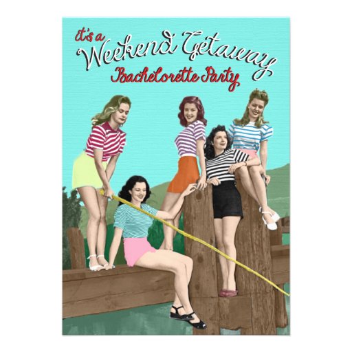Bachelorette Weekend Getaway Party Invitations