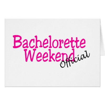 Bachelorette Weekend (Official) Greeting Cards by BacheloretteGirl