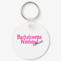Bachelorette Weekend (Official) keychains