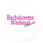 Bachelorette Weekend (Official) Round Sticker