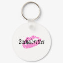 Bachelorettes keychains by TeeZazzle Bachelorettes keychains